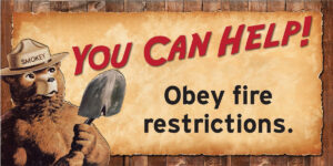 Only You Can Help Obey Fire Restrictions Sign